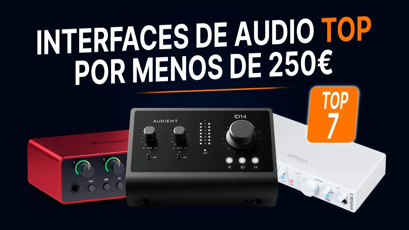 Portada del post Las mejores interfaces de audio por menos de 250€